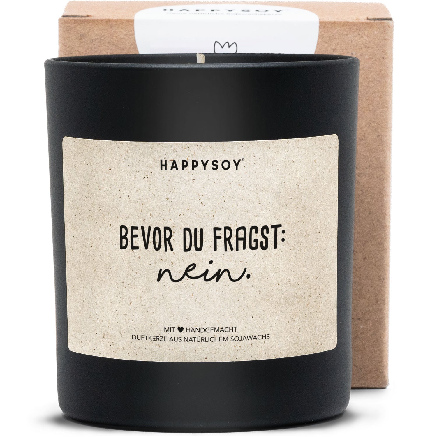 Duftkerze - Bevor du fragst - nein. - Happysoy®