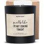 Duftkerze schwarz - Smells like i´m not cooking tonight - Happysoy®