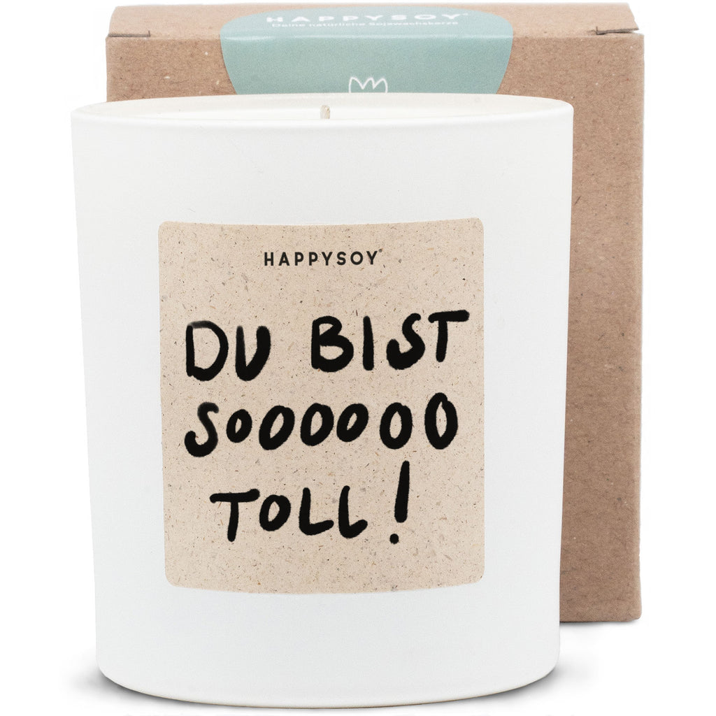 Duftkerze - HAPPYSOY® by Steffi Bauer Du bist so toll