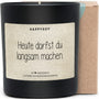 Heute darfst du langsam machen - Duftkerze mit Spruch als liebevolles Geschenk zur Aufmunterung, für Freundin, Kollegin, Mama, Kerze im Glas mit blumigem Duft - Bild 1