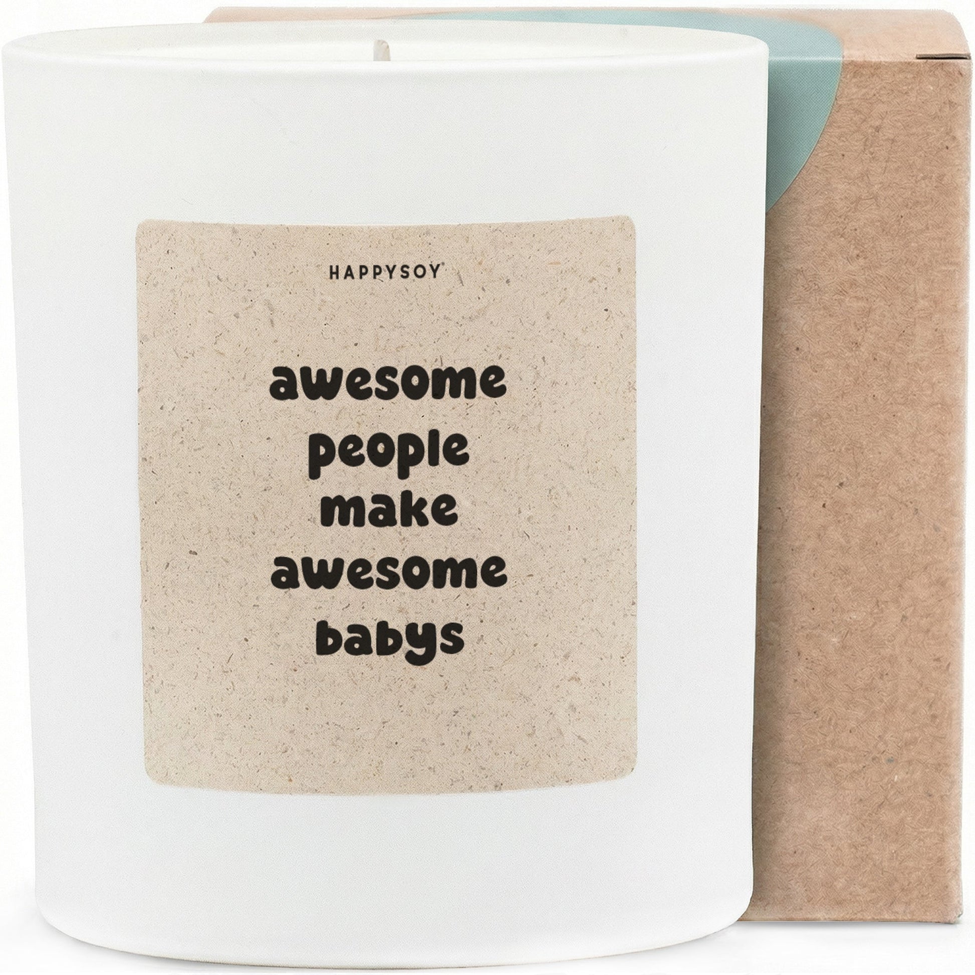 Duftkerze - awesome awesome make people babys - Happysoy®
