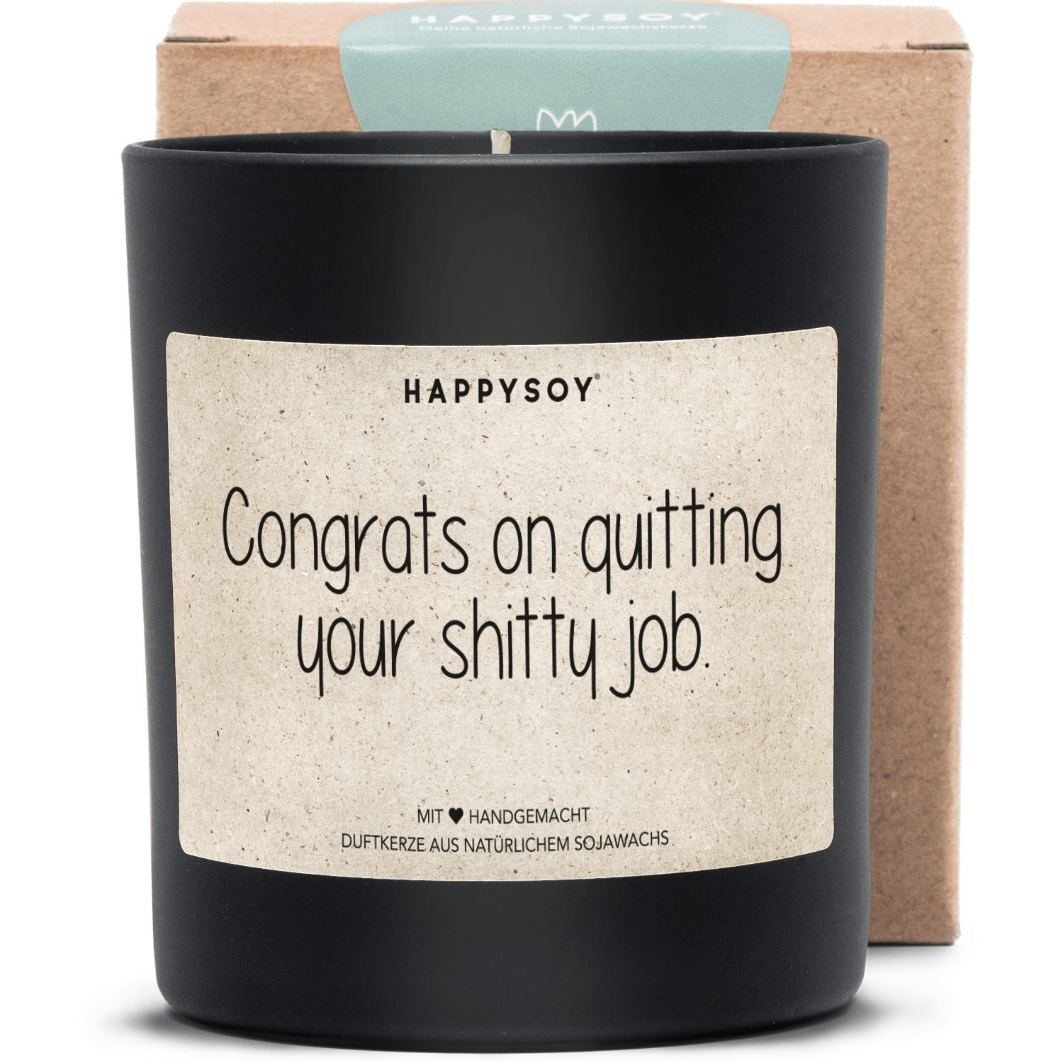Duftkerze - Congrats on quitting your shitty job. - Happysoy®