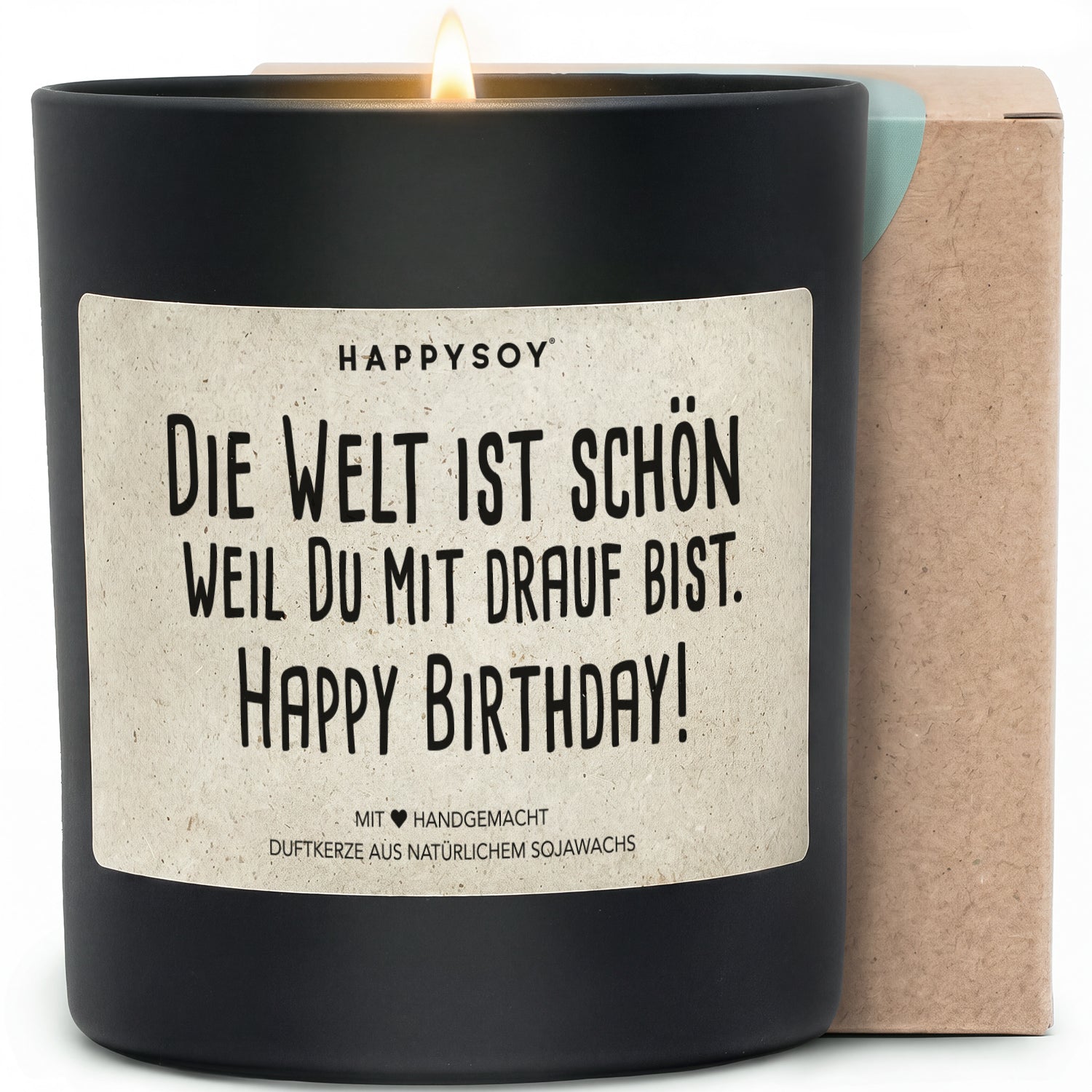 Duftkerze - Die Welt ist schön weil Du mit drauf bist. Happy Birthday! - Happysoy®