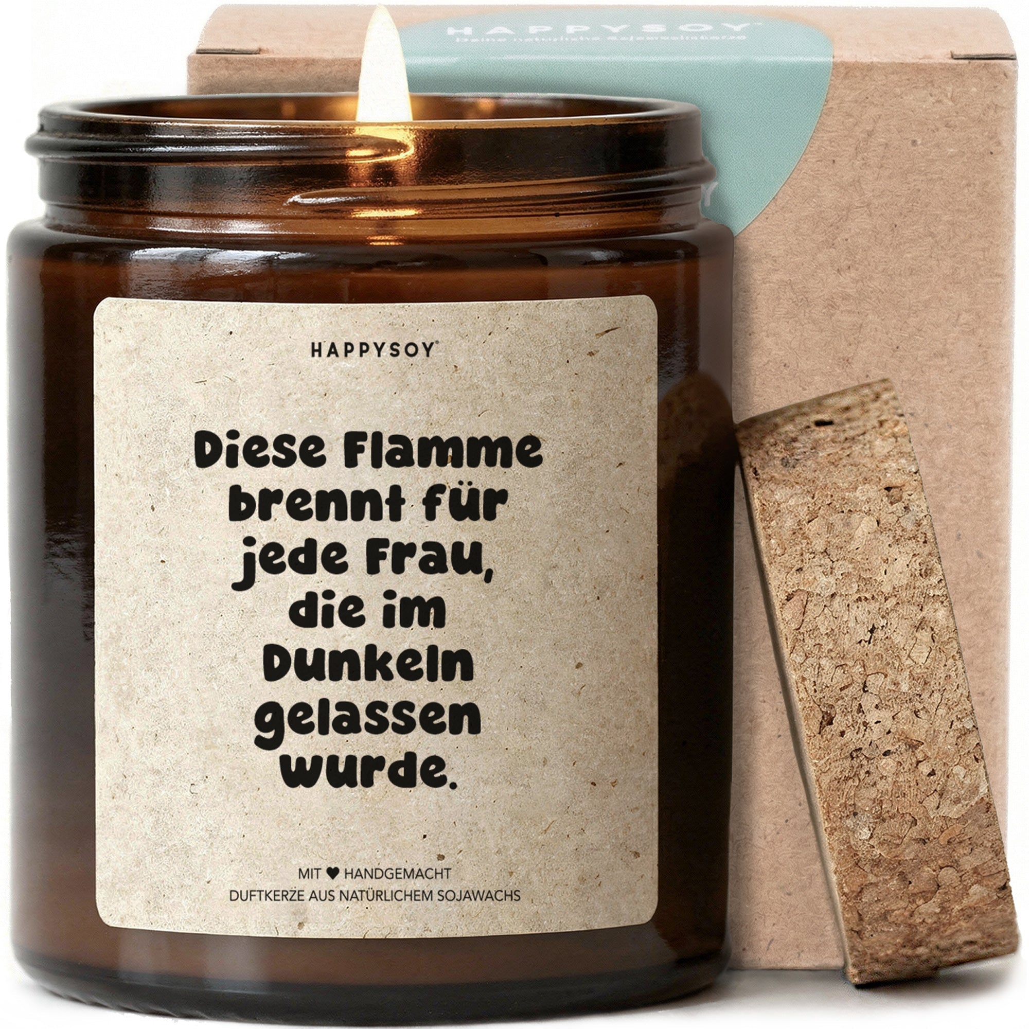 Duftkerze - Diese Flamme brennt für jede Frau, die im Dunkeln gelassen wurde. - Happysoy®