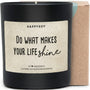 Duftkerze - Do what makes your life shine - Happysoy®