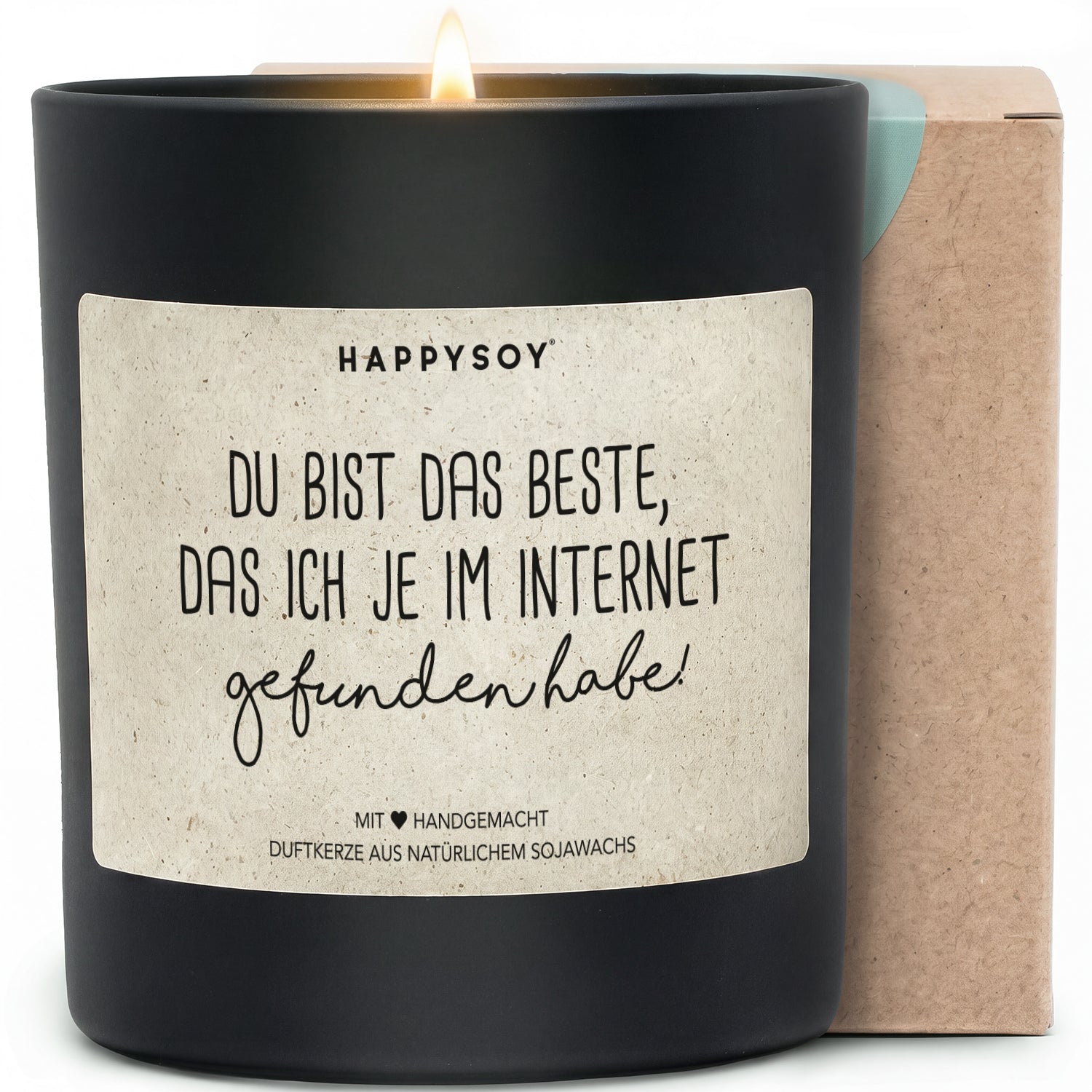 Duftkerze - Du bist das Beste, das ich je im Internet gefunden habe! - Happysoy®