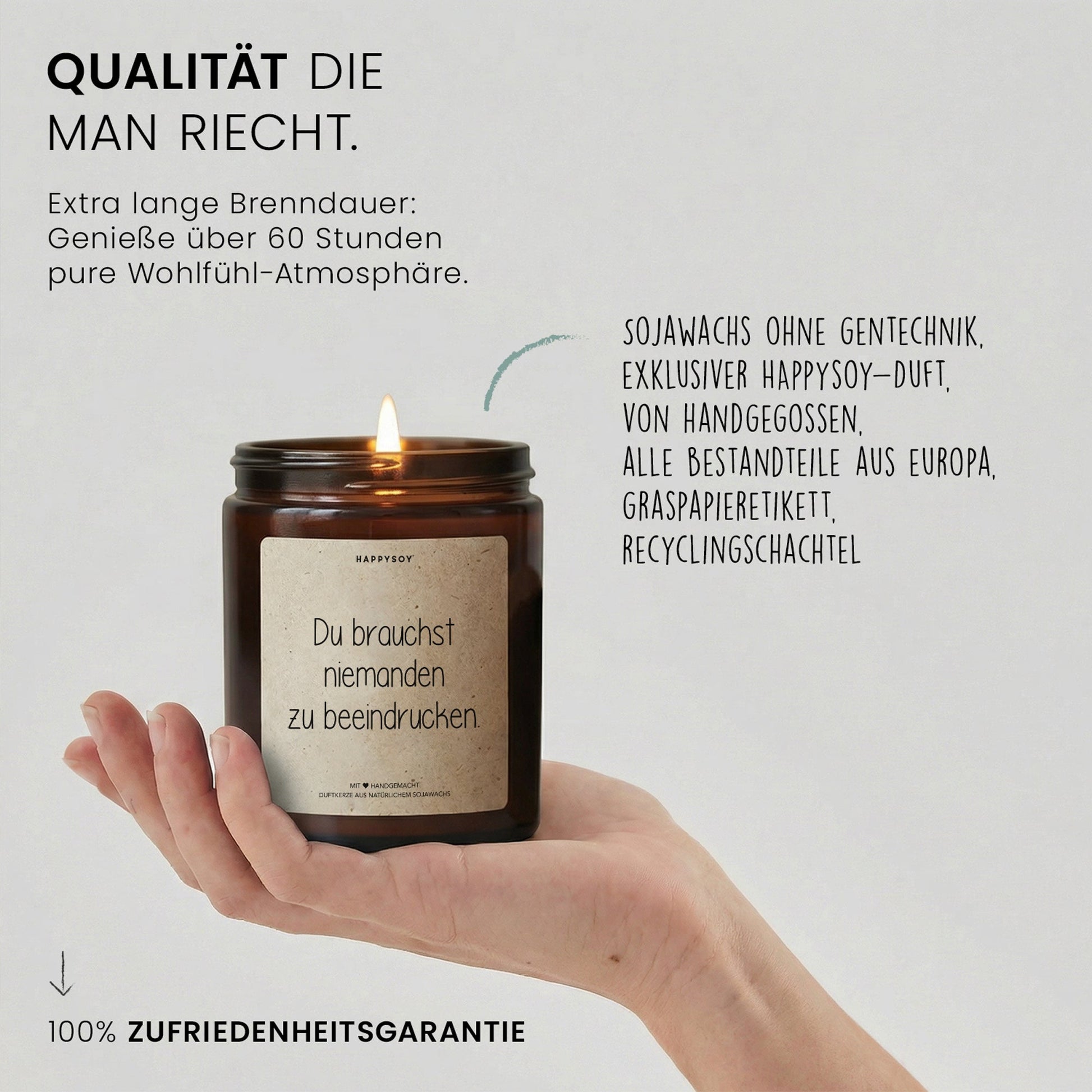 Duftkerze - Du brauchst niemanden zu beeindrucken. - Happysoy®