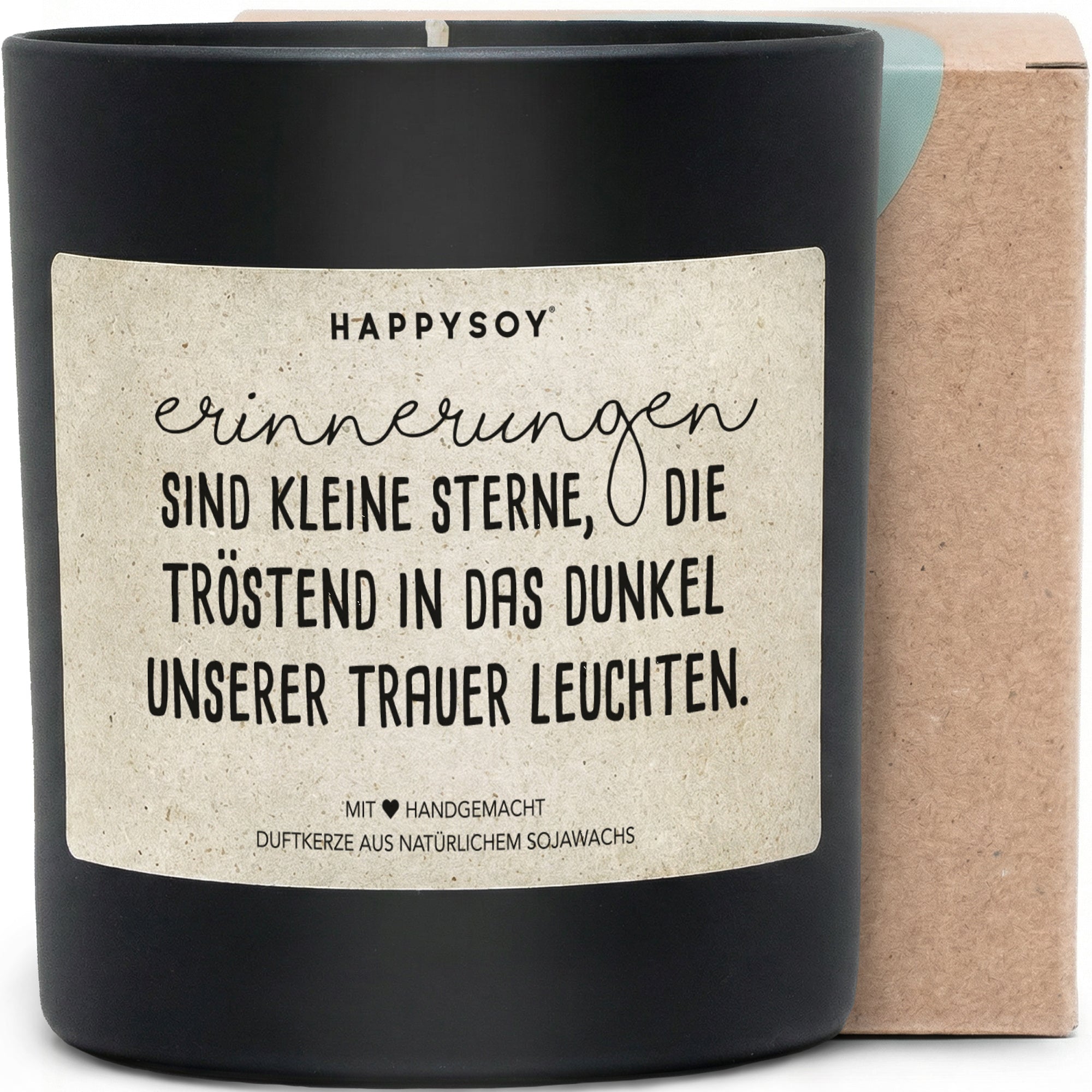 Duftkerze - Erinnerungen sind kleine Sterne, die tröstend in das Dunkel unserer Trauer leuchten. - Happysoy®