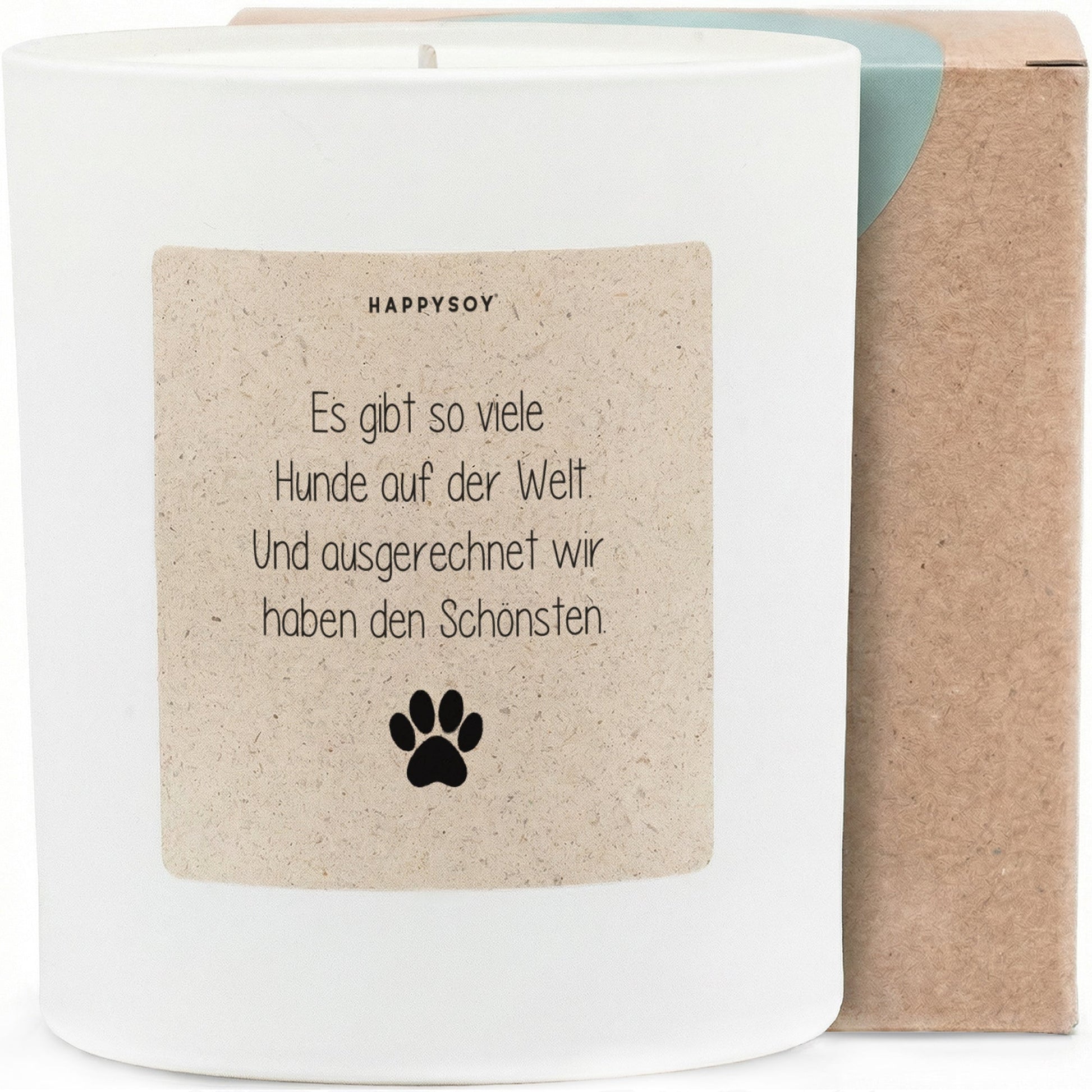 Duftkerze - Es gibt so viele Hunde auf der Welt. Und ausgerechnet wir haben den Schönsten. - Happysoy®
