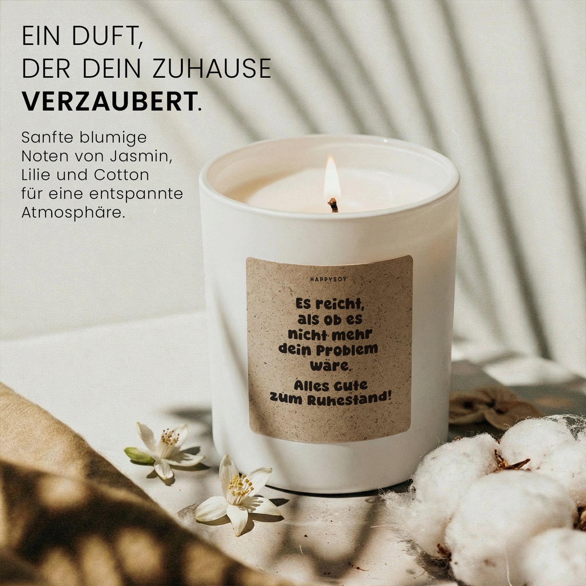 Duftkerze - Es reicht, als ob es nicht mehr dein Problem wäre. Alles Gute zum Ruhestand! - Happysoy®