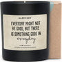 Duftkerze - Everyday might not be good, but there is something good in everyday. - Happysoy®