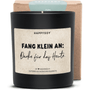 Duftkerze - Fang klein an: Danke für das Heute. - Happysoy®