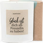 Duftkerze - Glück ist, dich als Freundin zu haben! - Happysoy®