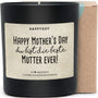 Duftkerze - Happy Mother‘s Day Du bist die beste Mutter ever! - Happysoy®