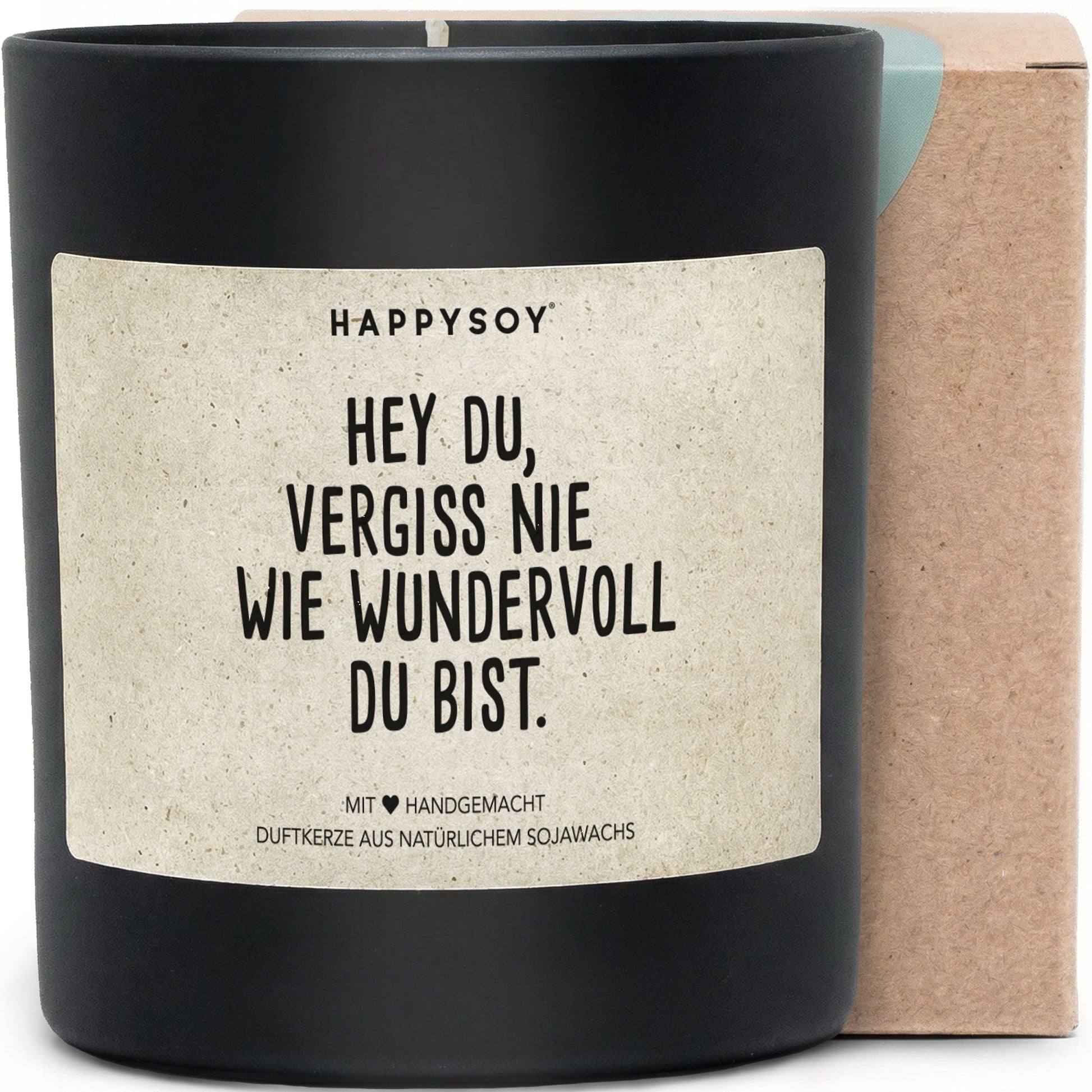 Duftkerze - Hey du, vergiss nie wie wundervoll du bist. - Happysoy®