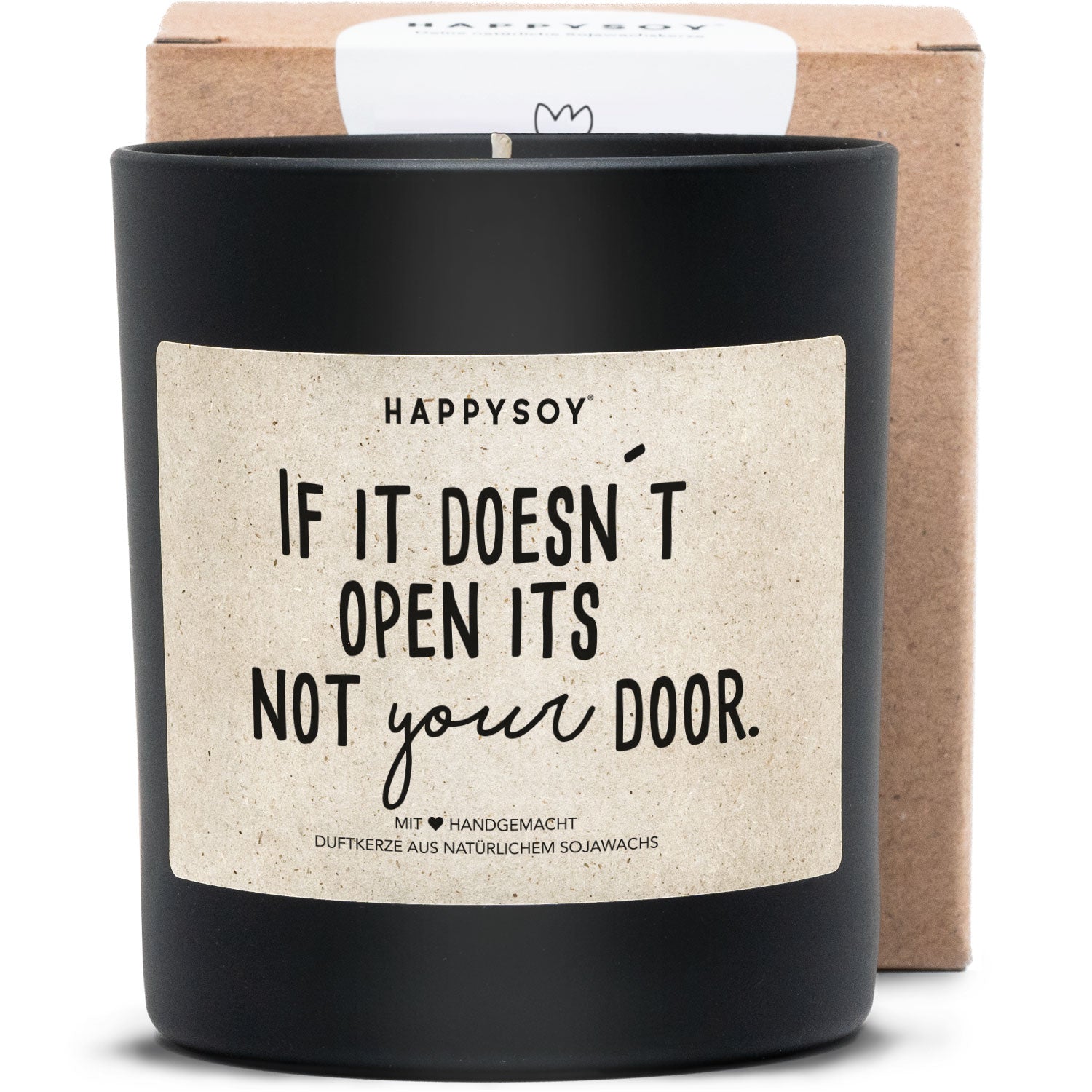 Duftkerze - If it doesn´t open its not your door. - Happysoy®