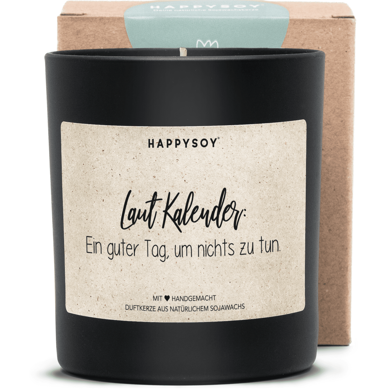 Duftkerze - Laut Kalender: Ein guter Tag, um nichts zu tun. - Happysoy®