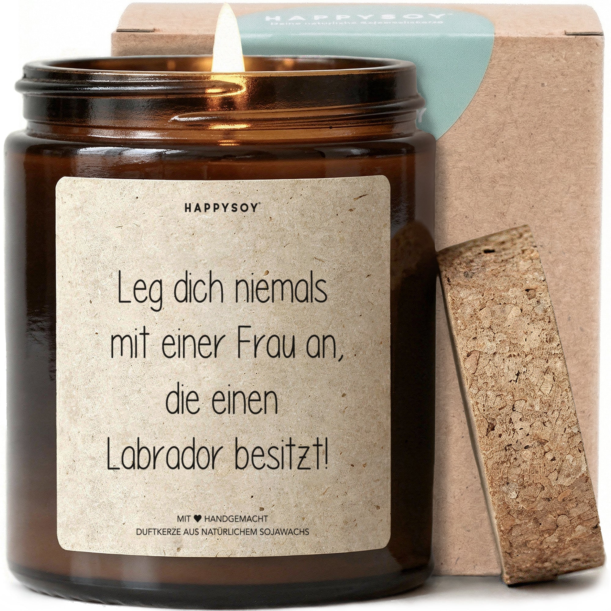 Duftkerze - Leg dich niemals mit einer Frau an, die einen Labrador besitzt! - Happysoy®