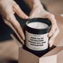 Duftkerze - manche will man umtauschen. Jeder Tag ist ein Geschenk. - Happysoy®