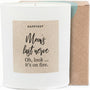 Duftkerze - Moms last nerve. Oh look.. its on fire - Happysoy®