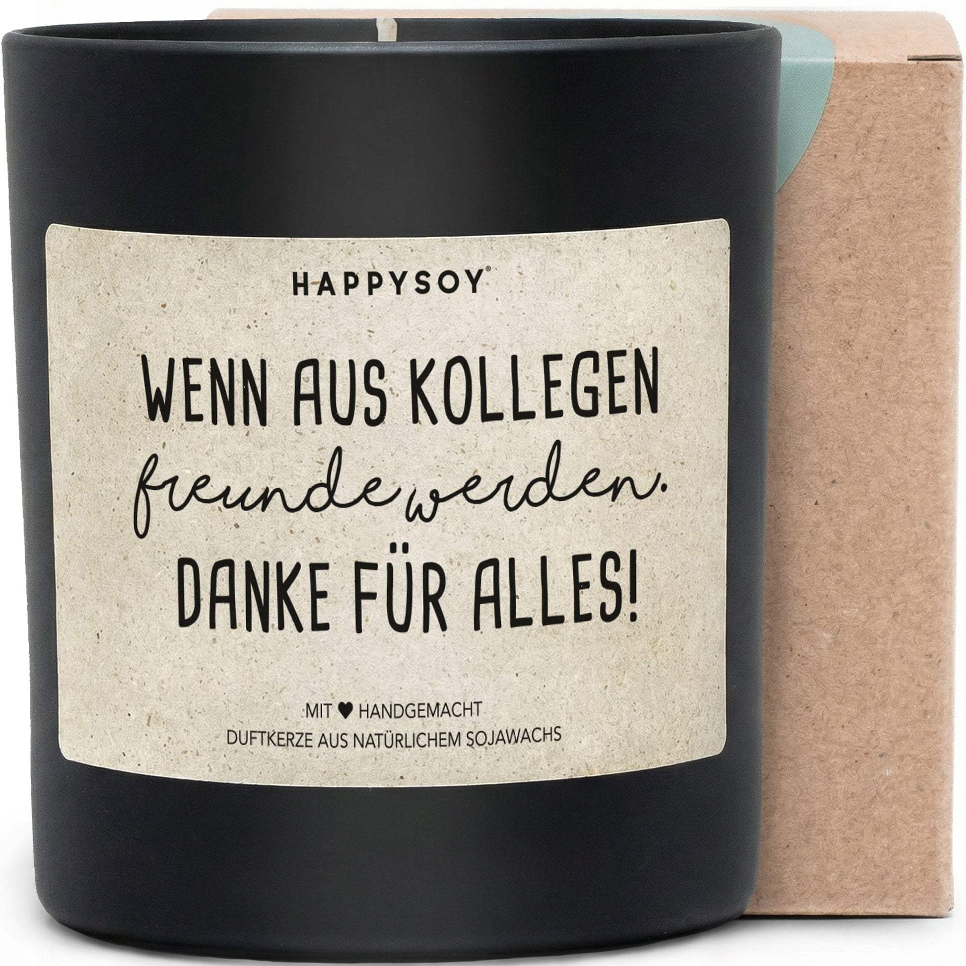 Duftkerze - WENN AUS KOLLEGEN Freunde werden. DANKE FÜR ALLES! - Happysoy®
