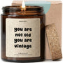 Duftkerze - you are not old vintage you are - Happysoy®